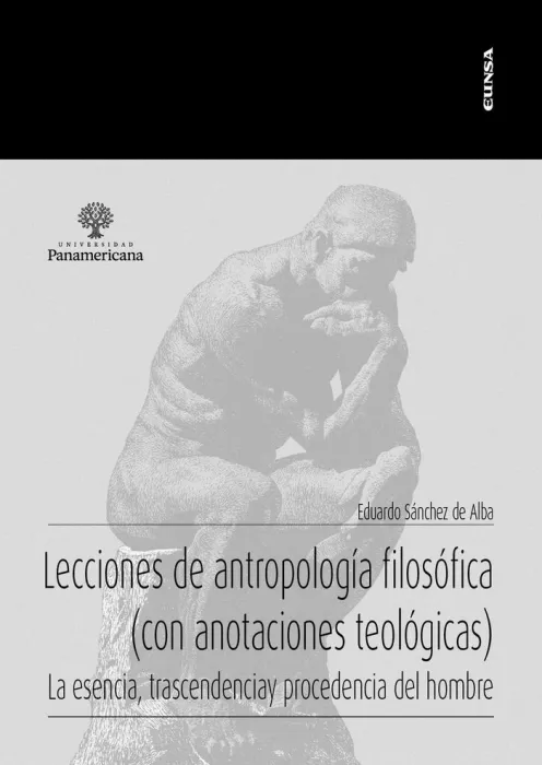Lecciones de Antropología Filosófica con Anotaciones Teológicas