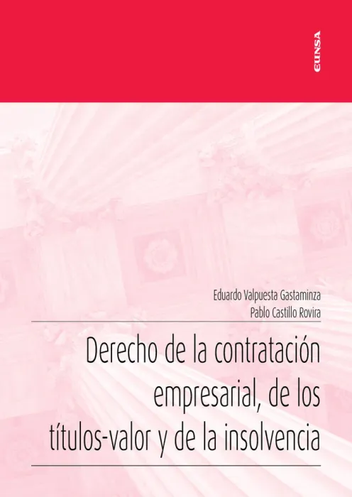 Derecho de la Contratacion Empresarial, de los Titulos-Valor y de la Insolvencia