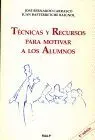 Tecnicas y Recursos para Motivar a los Alumnos