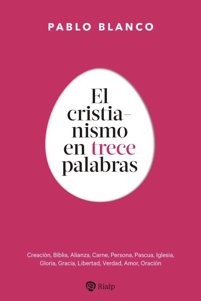 El Cristianismo en Trece Palabras
