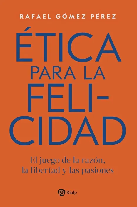 Ética para la Felicidad