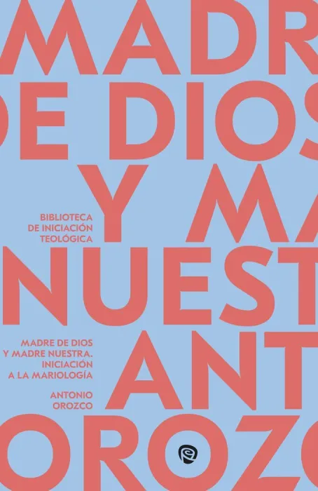 Madre de Dios y Madre nuestra