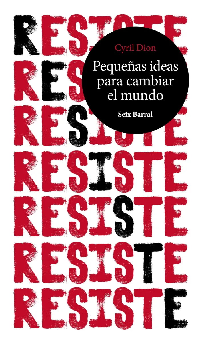Resiste. Pequeñas Ideas para Cambiar el Mundo