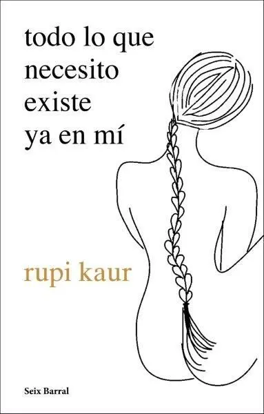 Todo lo que Necesito Existe Ya en mí