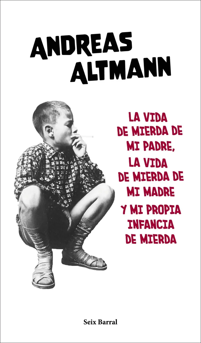 La Vida de Mierda de mi Padre, la Vida de Mierda de mi Madre y mi Propia...