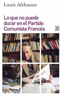 Lo que no Puede Durar en el Partido Comunista FrancÉs
