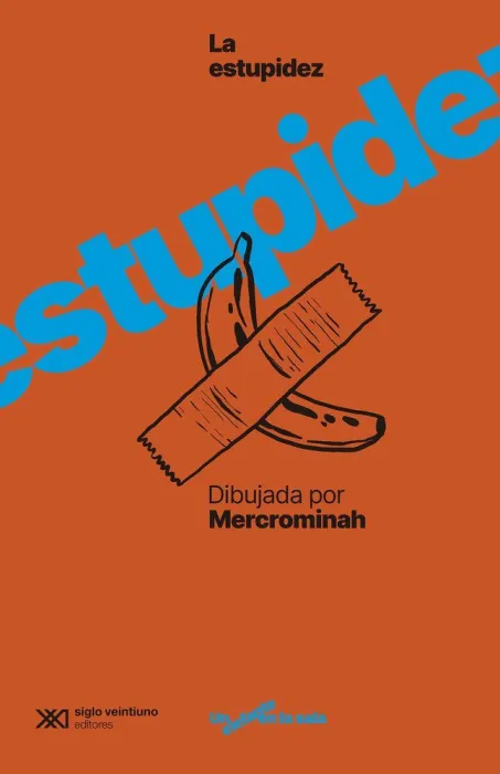 La Estupidez Dibujada por Mercrominah