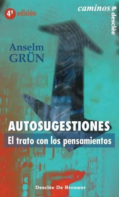 Autosugestiones: Trato con los Pensamientos