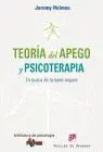 Teoria del Apego y Psicoterapia. En Busca de la Base Segura