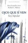 Ojos que si Ven. Soy Bipolar