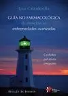 Guia no Farmacologica de Atencion en Enfermedades Avanzadas