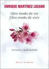 Otro Modo de Ver, Otro Modo de Vivir
