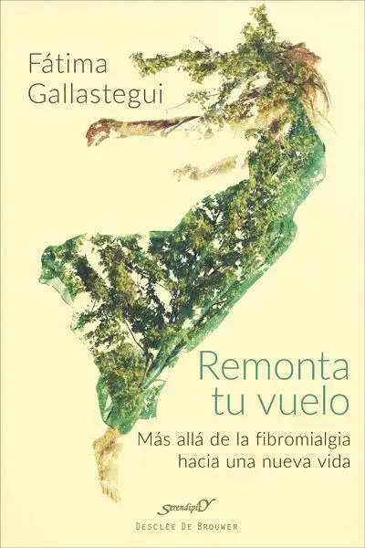 Remonta tu Vuelo. Mas Alla de la Fibromialgia Hacia una Nueva Vida