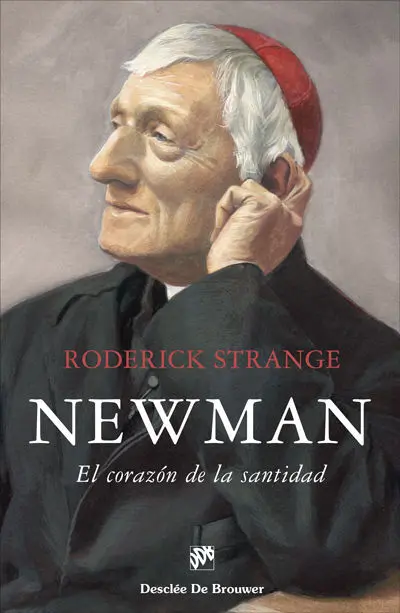 Newman. El Corazón de la Santidad