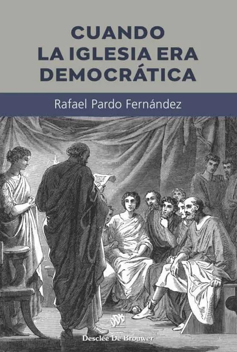 Cuando la Iglesia Era Democrática