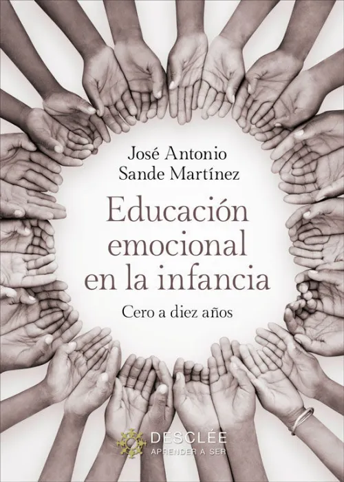 Educación Emocional en la Infancia. Cero a Diez Años