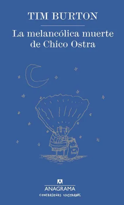 La Melancólica Muerte de Chico Ostra