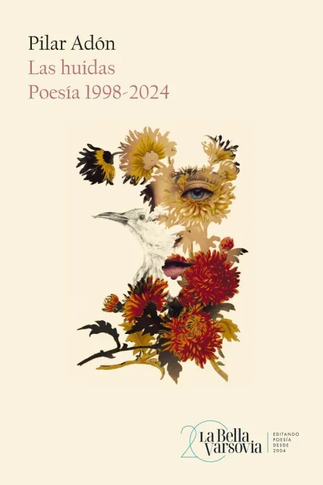 Las Huidas. Poesía 1998-2024