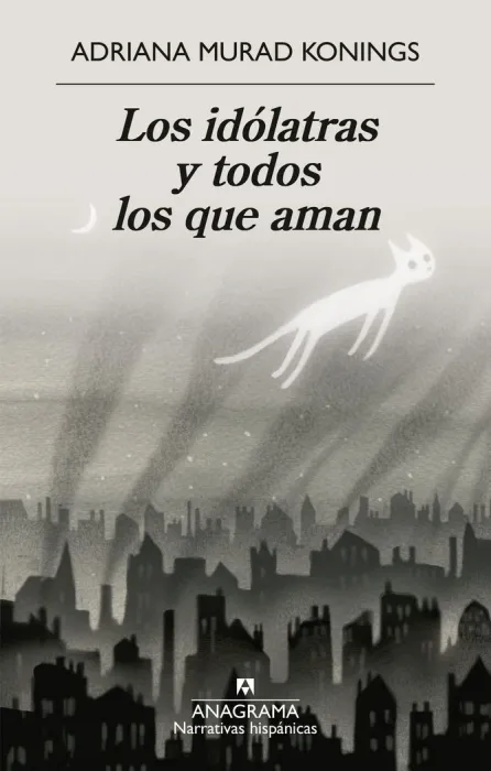 Los Idolatras y Todos los que Aman