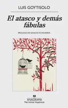 El Atasco y Demas Fabulas