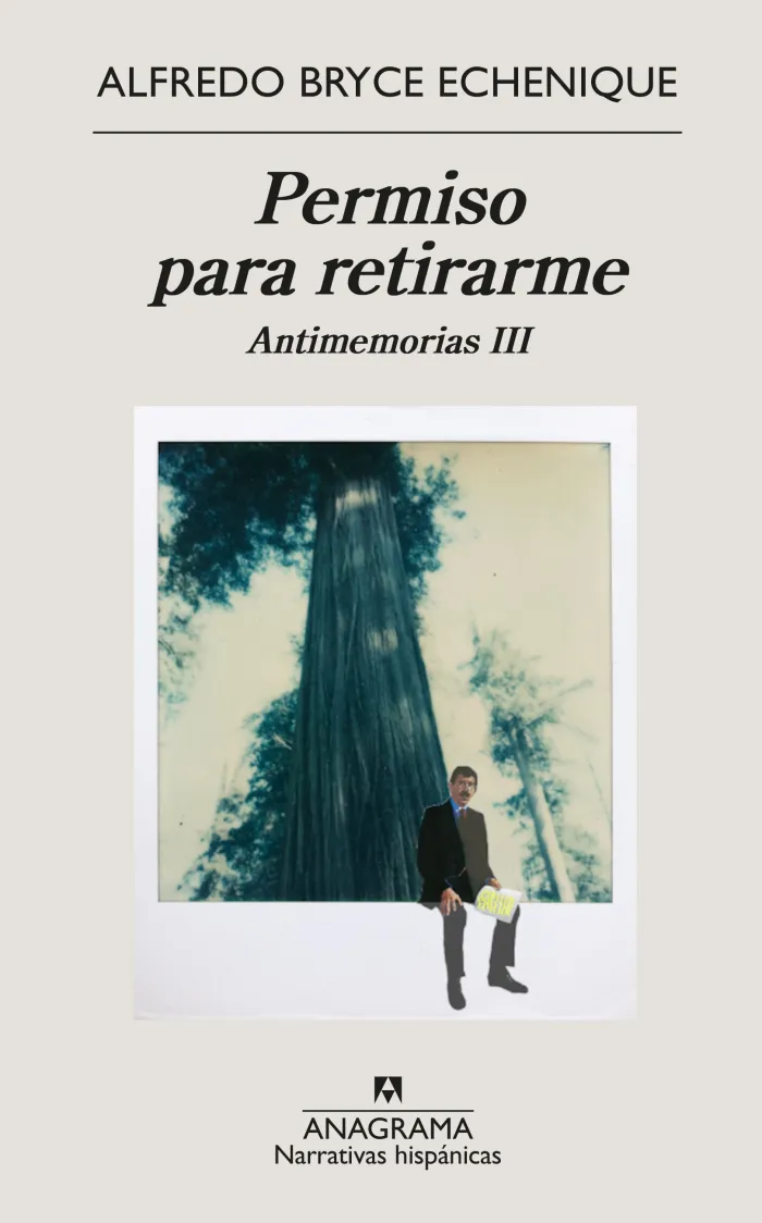 Permiso para Retirarme. Antimemorias Iii
