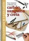 Para Empezar a Dibujar con Carbon, Sanguina y Creta