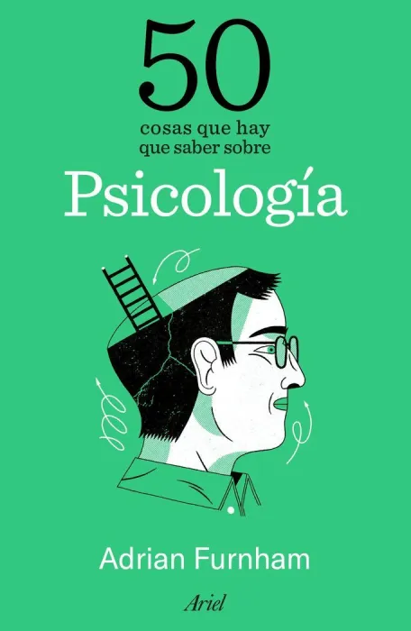 50 Cosas que Hay que Saber Sobre Psicología
