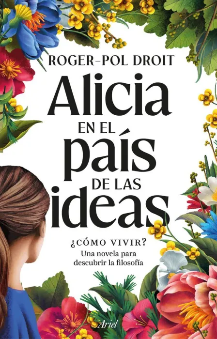 Alicia en el País de las Ideas. Cómo Vivir?