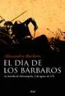 Dia de los Barbaros, el. Batalla de Adrianopolis, 9 Agosto 378