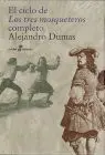 Ciclo de los Tres Mosqueteros Completo, el (3 Vols)