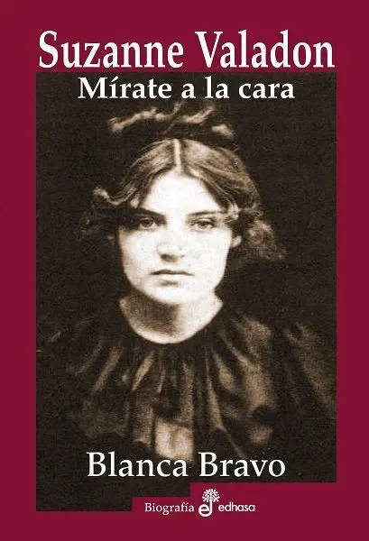Suzanne Valadon. Mírate la Cara