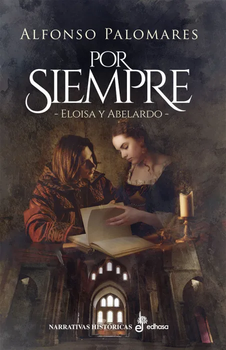 Por Siempre. Eloísa y Abelardo