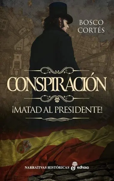 Conspiración. ¡Matad Al Presidente!