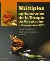 Múltiples Aplicaciones de la Terapia de Aceptación y Compromiso (Act)