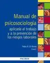 Manual de Psicosociología Aplicada Al Trabajo y a la Prevención de los Riesgos Laborales