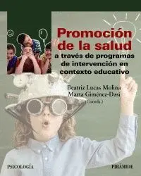 Promoción de la Salud a TravéS de Programas de Intervención en Contexto Educativo