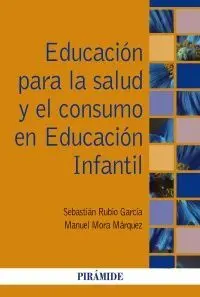Educación para la Salud y el Consumo en Educación Infantil