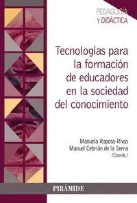 Tecnologias para la Formacion de Educadores en la Sociedad del Conocimiento