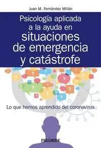 Psicologia Aplicada a la Ayuda en Situaciones de Emergencia y Catastrofe