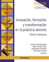 Innovacion, Formacion y Transformacion en la Practica Docente