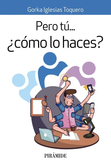 Pero tú... Cómo lo Haces?