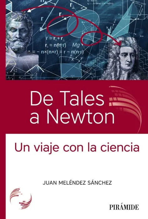 De Tales a Newton. Un Viaje con la Ciencia