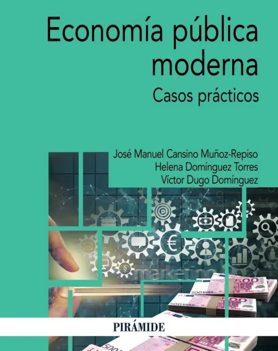 Economia Publica Moderna. Casos Practicos