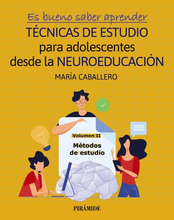 Es Bueno Saber Aprender. Técnicas de Estudio para Adolescentes Desde la Neuroeducación