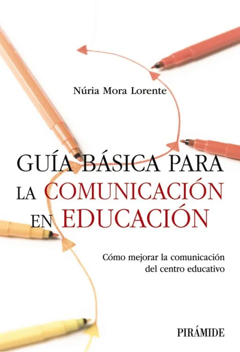 Guia Basica para la Comunicación en Educación