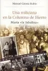 Una Miliciana en la Columna de Hierro. Maria la Jabalina