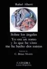Sobre los Angeles. Yo Era un Tonto y lo que He Visto me Ha Hecho