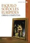 Obras Completas de Esquilo, Sófocles y Eurípides