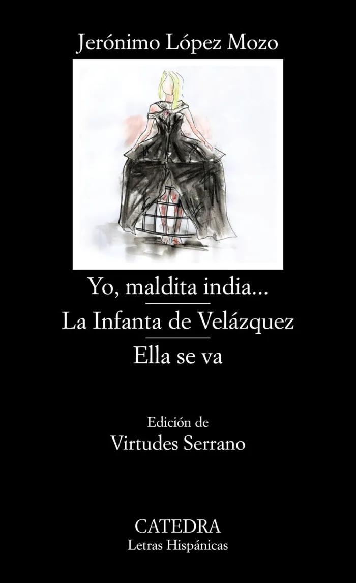Yo, Maldita India... / la Infanta de Velázquez / ella se Va