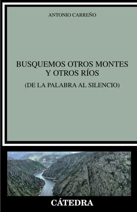Busquemos Otros Montes y Otros Ríos